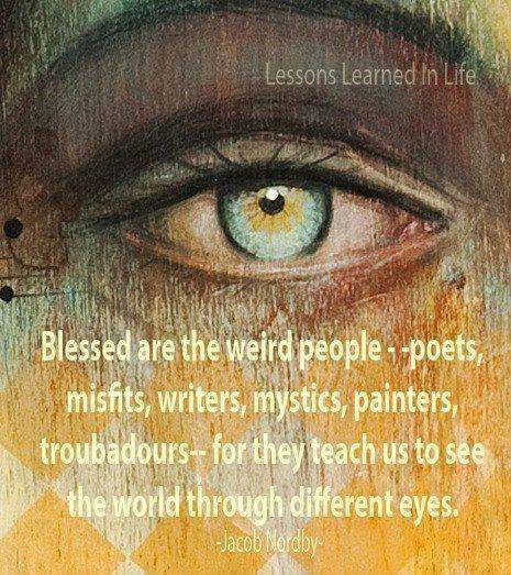 Blessed Are The Weird People