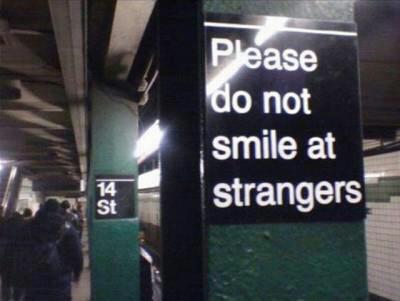 Please Do Not Smile At Strangers