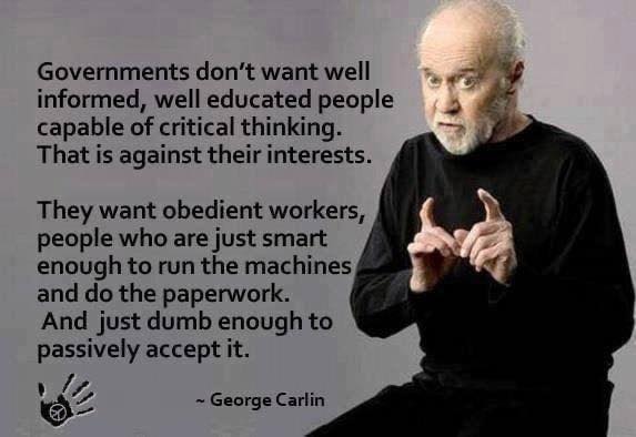 George Carlin - Governments Don't Want