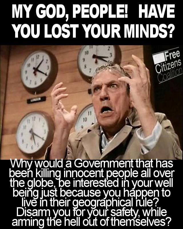 Have You Lost Your Minds?