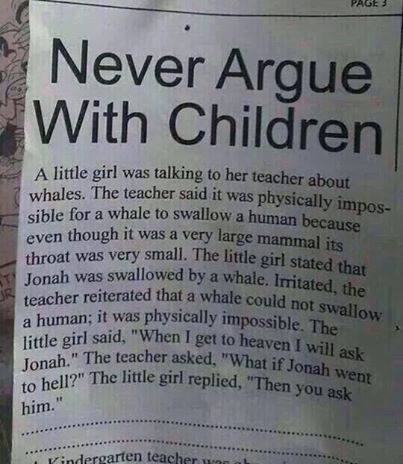 Never Argue With Children