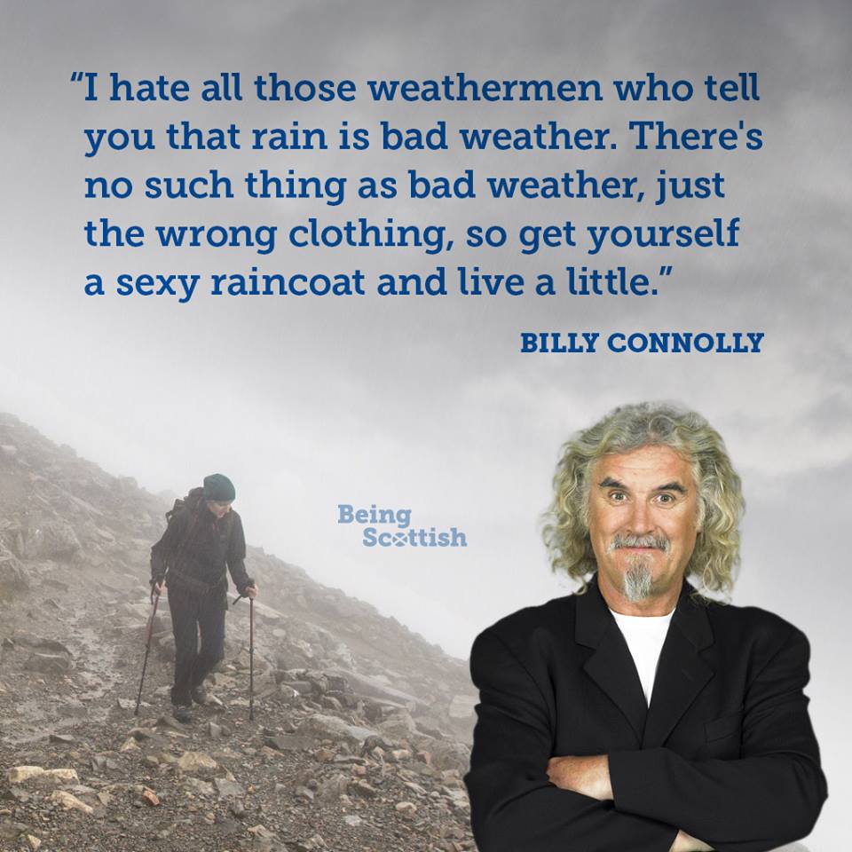 No Such Thing As Bad Weather!