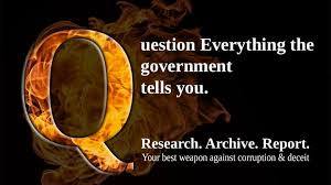 Question Everything The Government Tells You