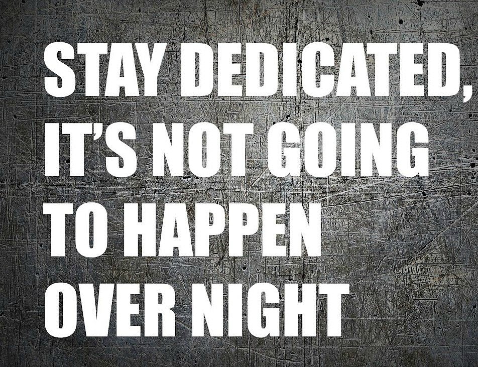 Stay Dedicated