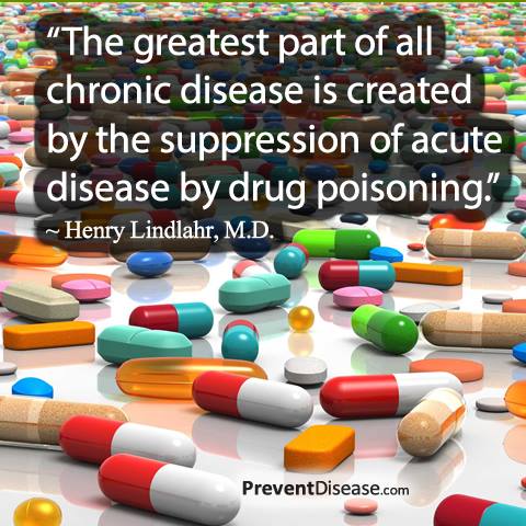 Suppression Of Symptoms With Drugs Creates Chronic Disease