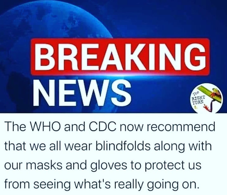 CDC and WHO Recommend We Wear Blindfolds