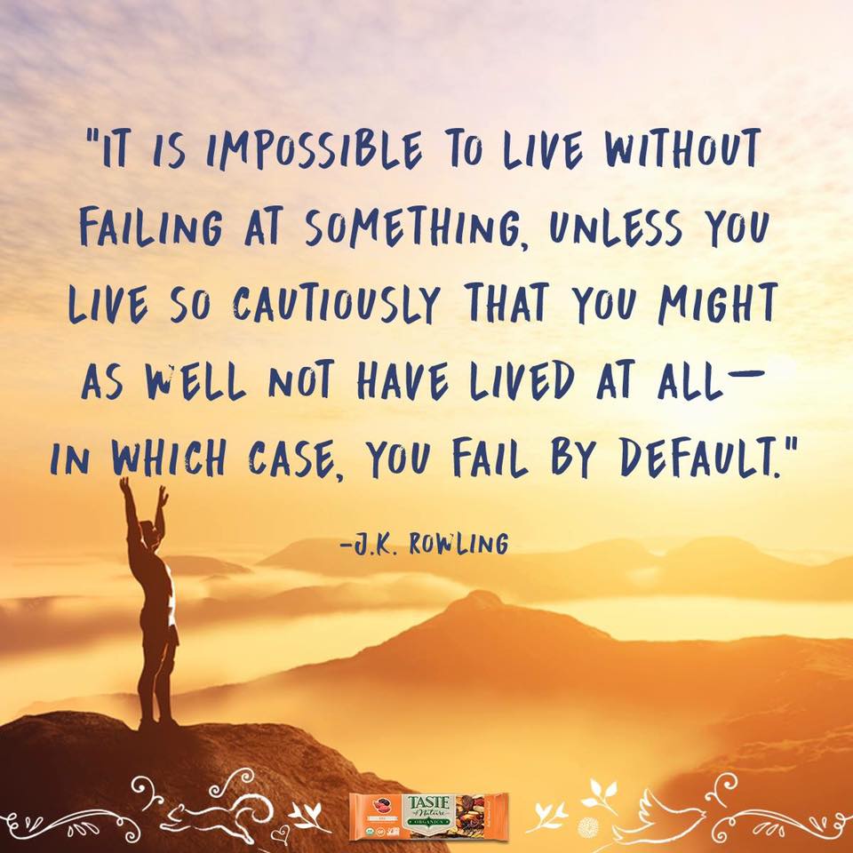 You Do Not Live Without Failing