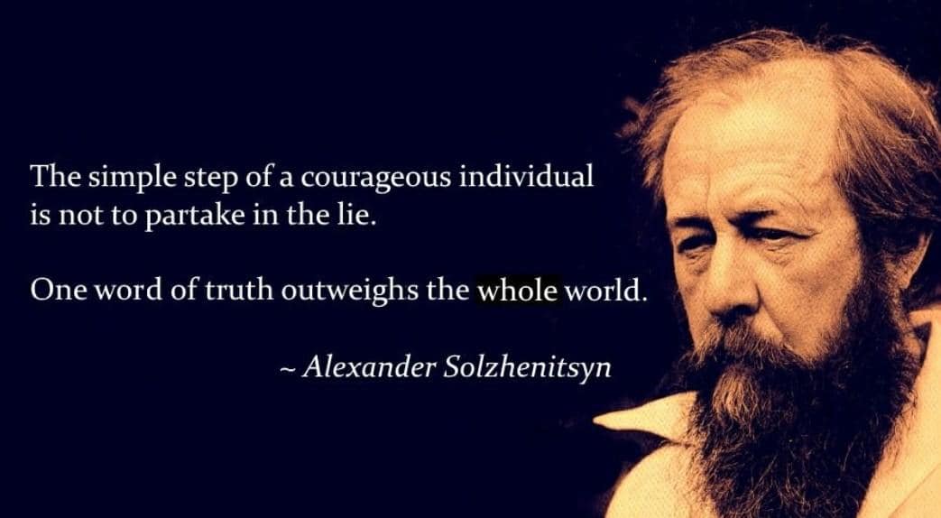 Alexander Solzhenitsyn Do Not Partake In The Lie