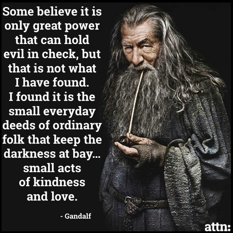 Gandalf On Defeating Evil