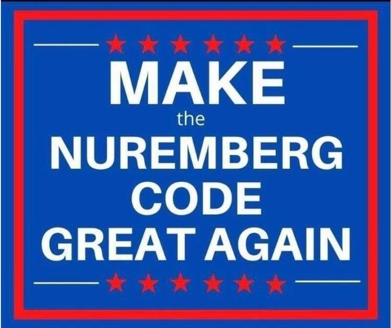 Make The Nuremberg Code Great Again