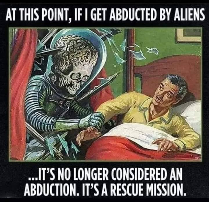 Alien Abduction or Rescue Mission?