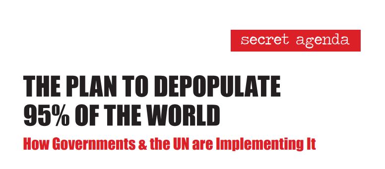 The Plan To Depopulate The World