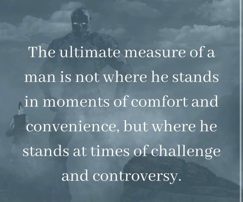 The Ultimate Measure Of A Man