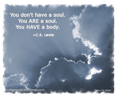 You ARE A Soul